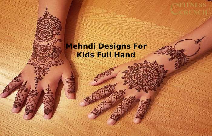 mehndi designs for kids full hand